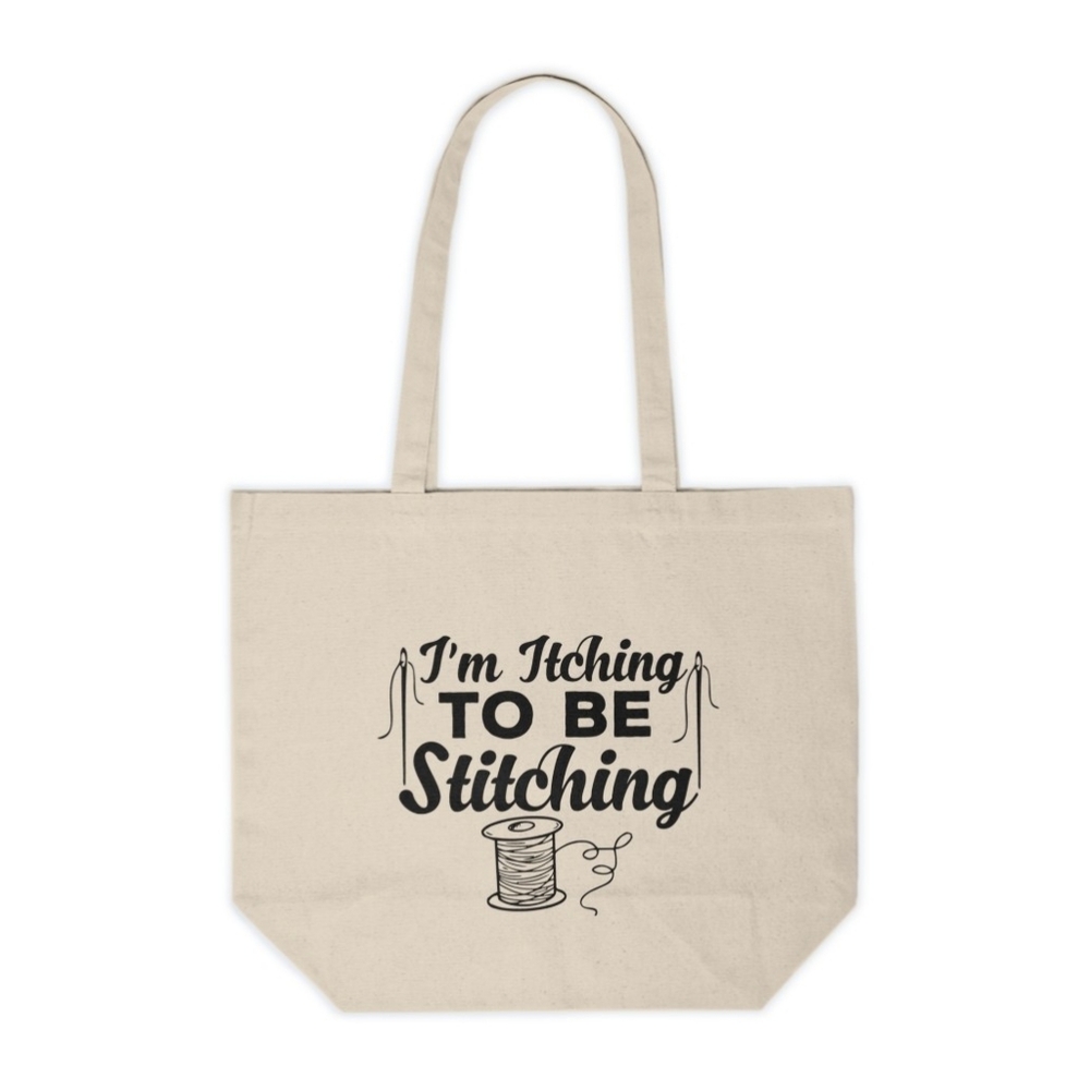 I'm Itching to be Stitching Custom Tote Bag